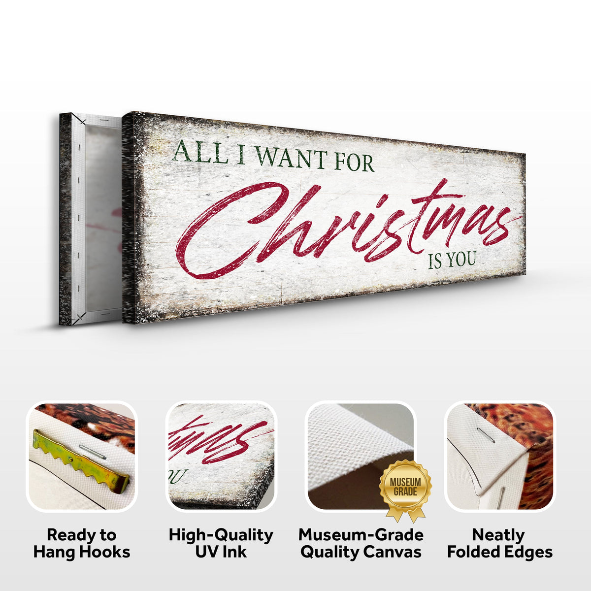 All I Want For Christmas Is You Sign III Tailored Canvases