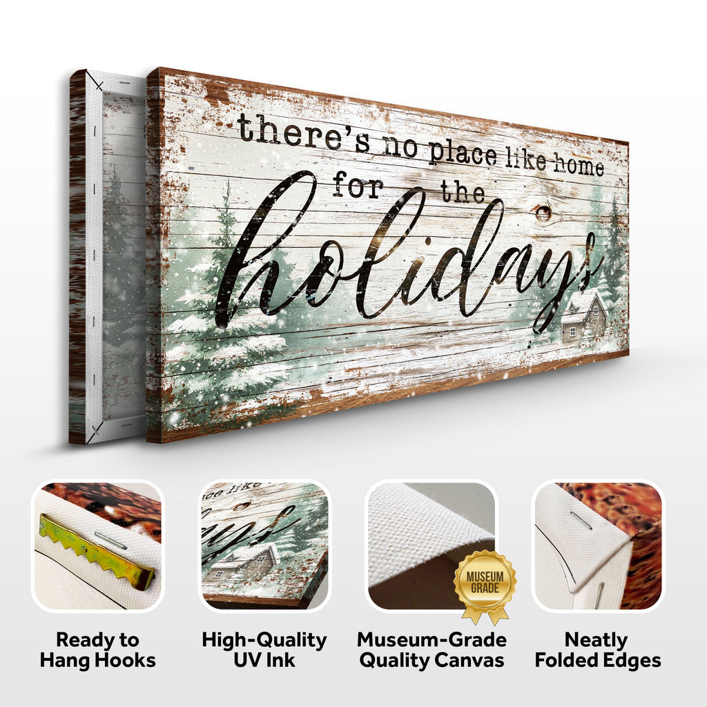 There's No Place Like Home For The Holidays Christmas Sign III Tailored Canvases