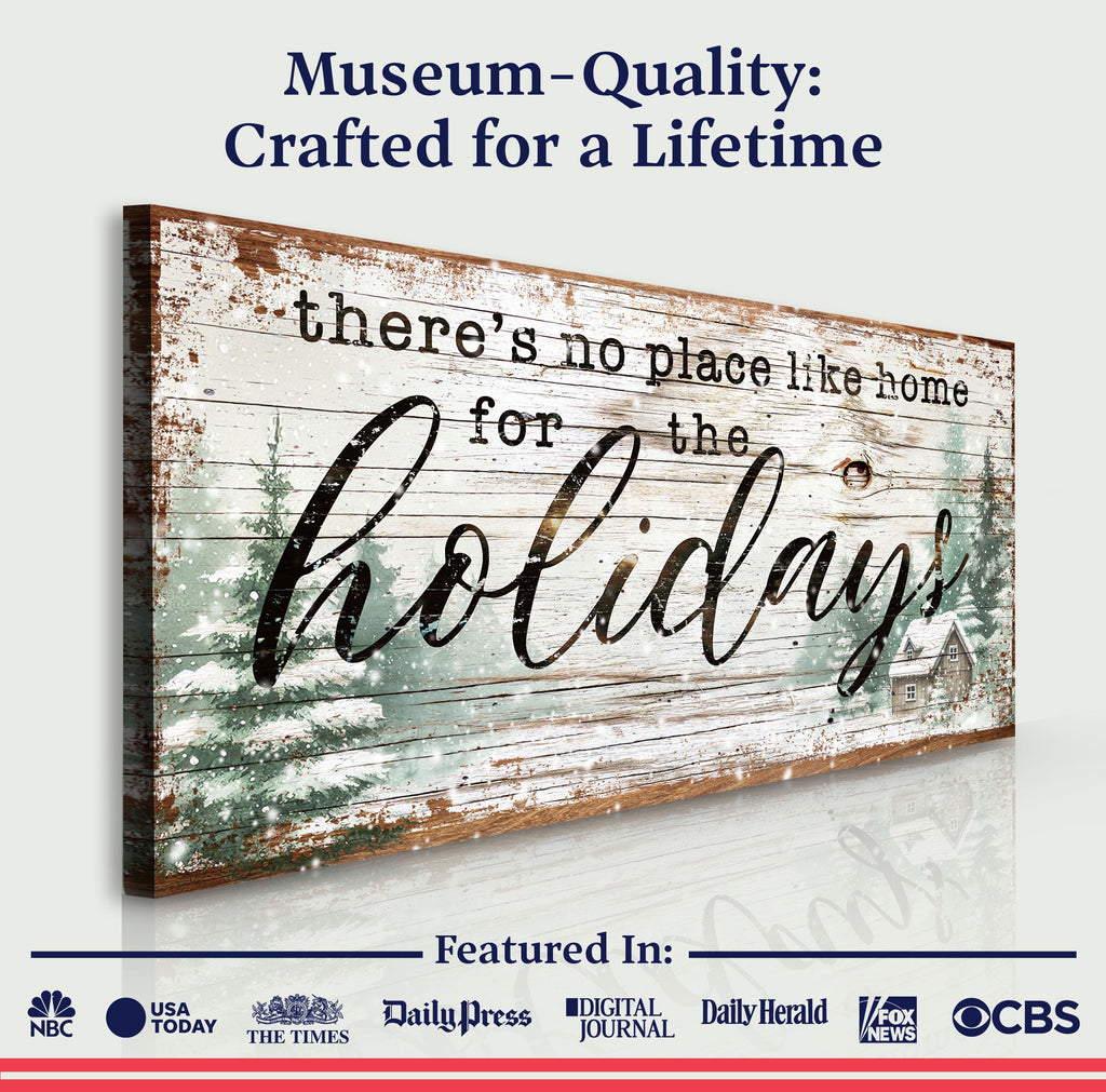 There's No Place Like Home For The Holidays Christmas Sign III Tailored Canvases