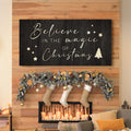 Believe In The Magic Of Christmas Sign II Tailored Canvases