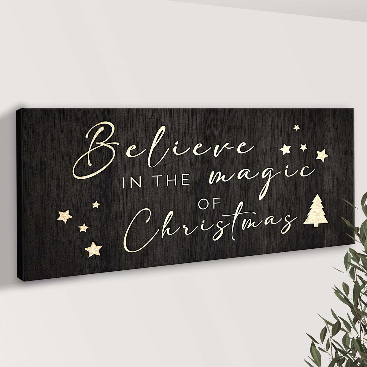 Believe In The Magic Of Christmas Sign II Tailored Canvases