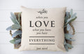 When You Love What You Have... 18x18 inch Pillow Cover Cotton and Crate