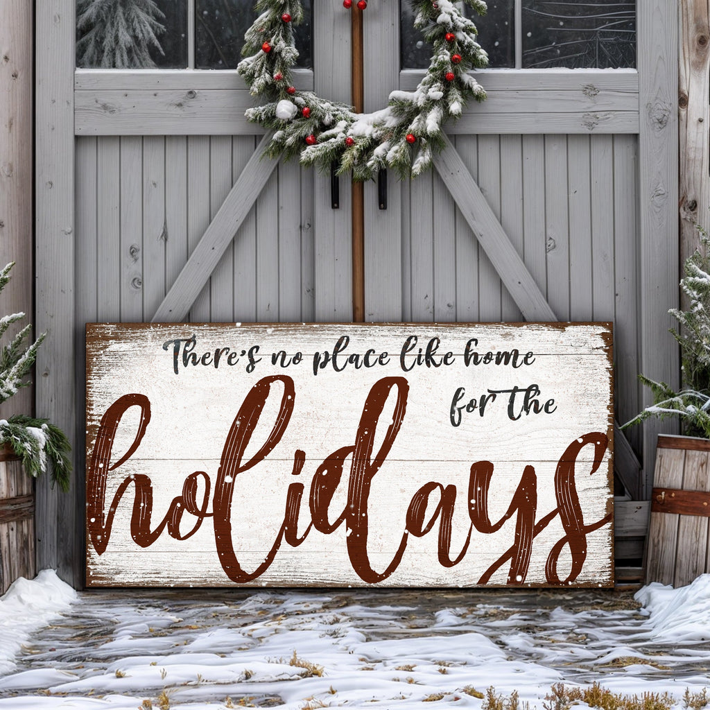 There's No Place Like Home for The Holidays Christmas Sign Tailored Canvases