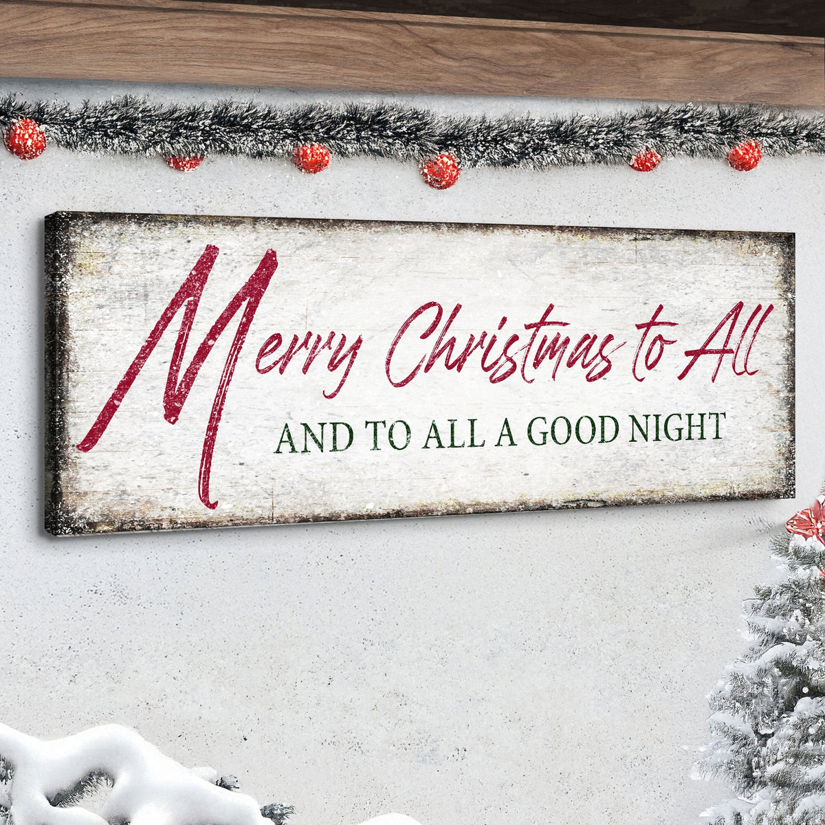 Merry Christmas To All And Goodnight Sign III Tailored Canvases