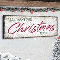 All I Want For Christmas Is You Sign III Tailored Canvases