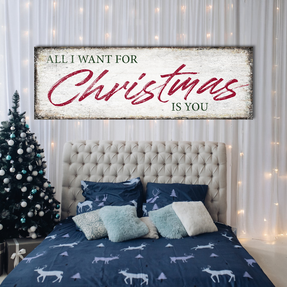 All I Want For Christmas Is You Sign III Tailored Canvases