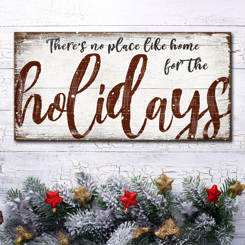 There's No Place Like Home for The Holidays Christmas Sign Tailored Canvases
