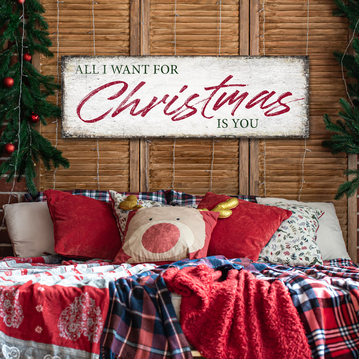 All I Want For Christmas Is You Sign III Tailored Canvases