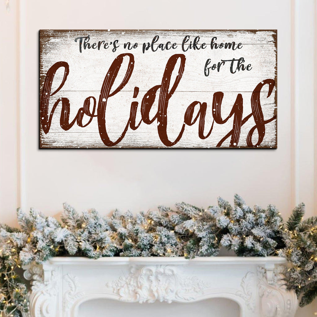 There's No Place Like Home for The Holidays Christmas Sign Tailored Canvases